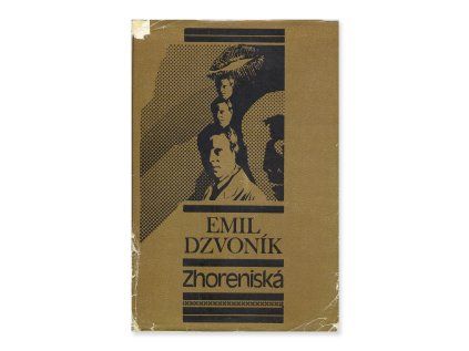 Zhoreniská  Emil Dzvoník