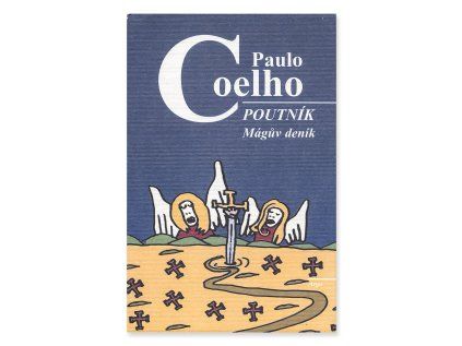 Poutník Mágův deník  Paulo Coelho