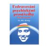 901045 Uzdravovani psychickymi prostredky