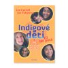 901072 Indigove deti 10 let pote