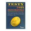 Testy 2001 Matematika  kolektív autorov