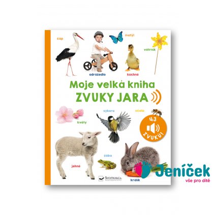 Moje velká kniha Zvuky jara