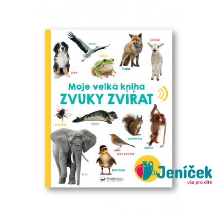 Moje velká kniha Zvuky zvířat