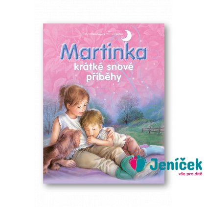 Martinka - krátké snové příběhy