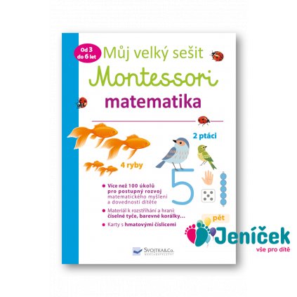 Můj velký sešit Montessori - matematika - 3 až 6 let Delphine Urvoy