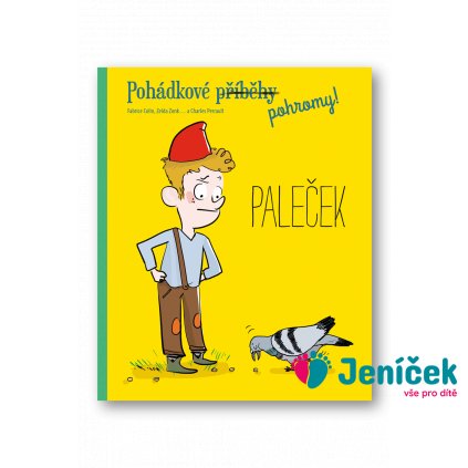 Pohádkové pohromy! - Paleček Fabrice Colin, Zelda Zong, Charles Perrault