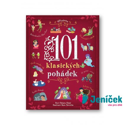 101 klasických pohádek Chiara Cioni, Sara Torretta