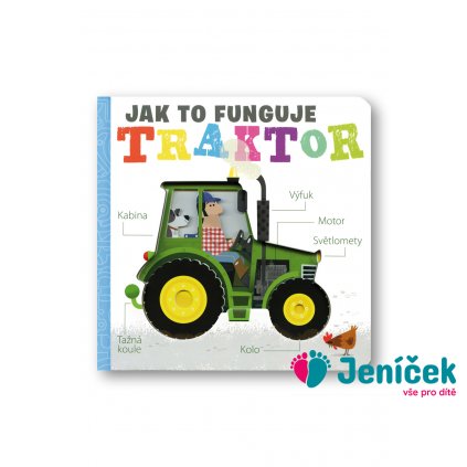 Traktor - Jak to funguje Amelia Hepworth, ilustrace David Semple