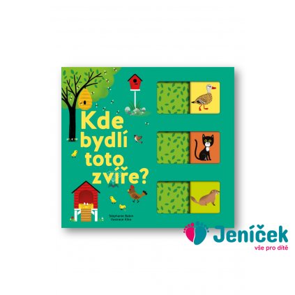 Kde bydlí toto zvíře? Kolektiv autorů, ilustrace Kiko