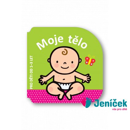 Moje tělo – pro děti od 1–3 let