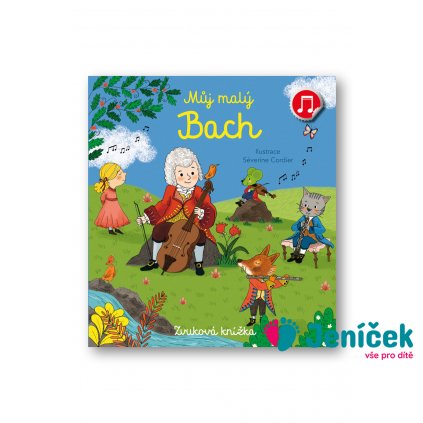 Můj malý Bach Emilie Collet, ilustrace Séverine Cordier