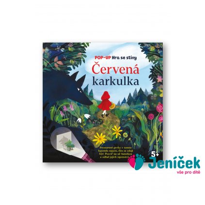 Červená karkulka - Pop-up Hra se stíny Eve Robertson, Ana Jimenez