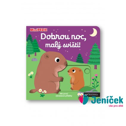 MiniPEDIE – Dobrou noc, malý svišti! Nathalie Choux