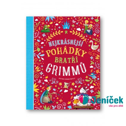Nejkrásnější pohádky bratří Grimmů Stefania Leonardi Hartley