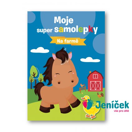 Moje super samolepky Na farmě