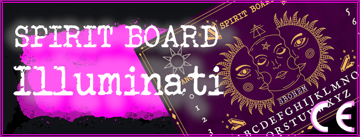 Spirit Board Illuminati