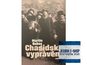 Martin Buber: Chasidská vyprávění