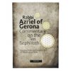 Rabbi Azriel of Gerona (Josef Blaha) - Commentary on the Ten Sephiroth