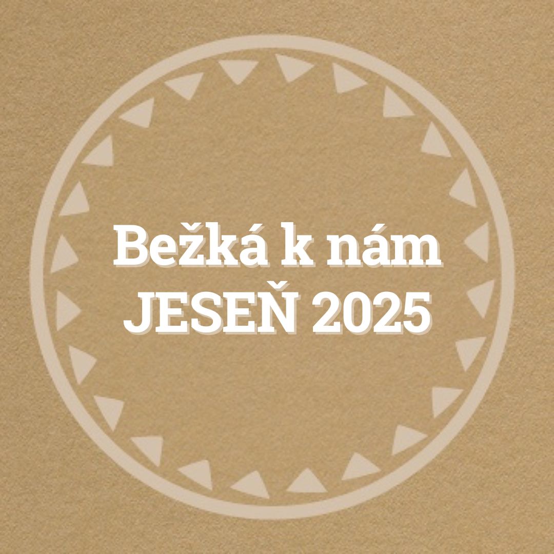 Bežká k nám - jeseň 2025