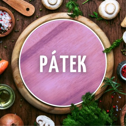 PÁTEK - 26.07.2024 (Jídlo Polévka: Brokolicový krém 1,7,9)