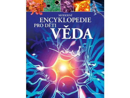 Moderní encyklopedie pro děti - Věda