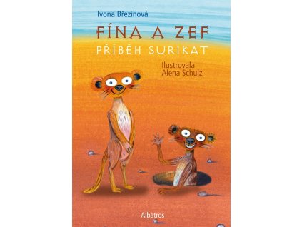 Fína a Zef: Příběh surikat
