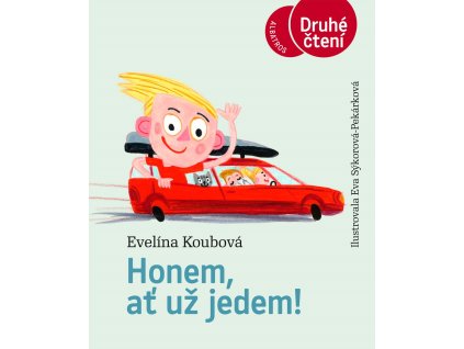 Honem, ať už jedem!