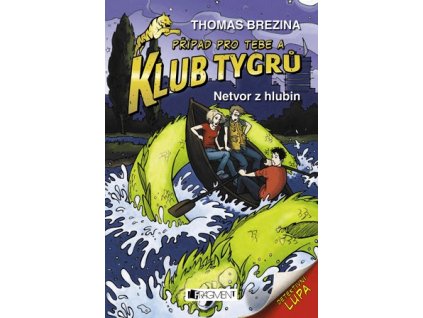 Fragment Klub Tygrů - Netvor z hlubin - Thomas C.Brezina