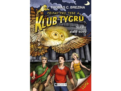 Fragment Klub Tygrů – Volání zlaté sovy - Thomas C.Brezina
