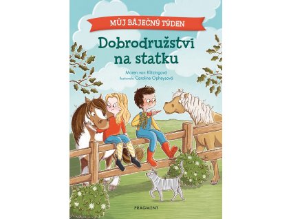 Můj báječný týden - Dobrodružství na statku