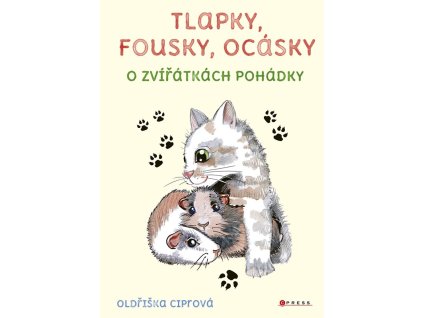 Tlapky, fousky, ocásky