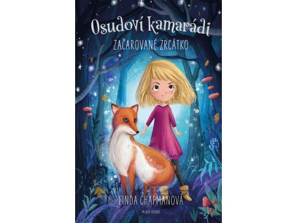 Osudoví kamarádi - Začarované zrcátko