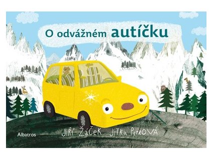 ALBATROS O odvážném autíčku - Jiří Žáček