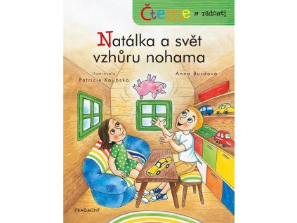 Čteme s radostí – Natálka a svět vzhůru nohama