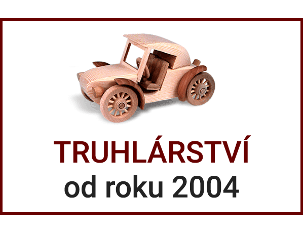 truhlářství od roku 2004