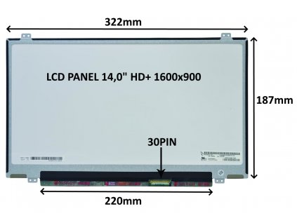 LCD PANEL 14,0'' HD+ 1600x900 30PIN MATNÝ / ÚCHYTY NAHOŘE A DOLE