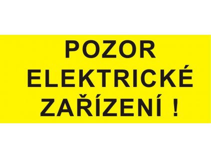 NAPRO Tabulka "POZOR ELEKTRICKÉ ZAŘÍZENÍ" č.1 F 9x12cm