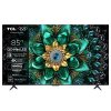 TCL 85Q6C SMART TV 85" QLED/4K UHD/Mini LED/144Hz/4xHDMI/USB/LAN/GoogleTV