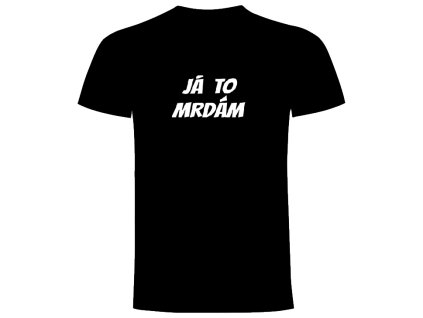 já to mrdám černá