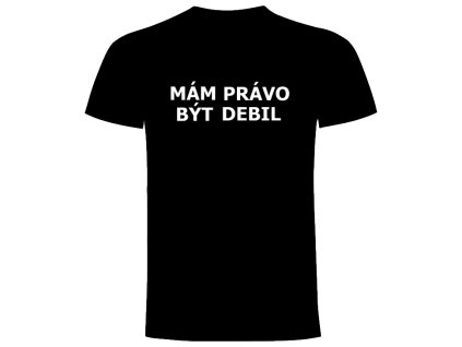 mám právo být debil černá