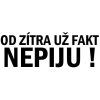 od zitra uz fakt nepiju cerna3