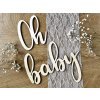 Dřevěný nápis - Oh baby