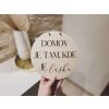 Dřevěná cedulka - Domov je tam, kde je láska