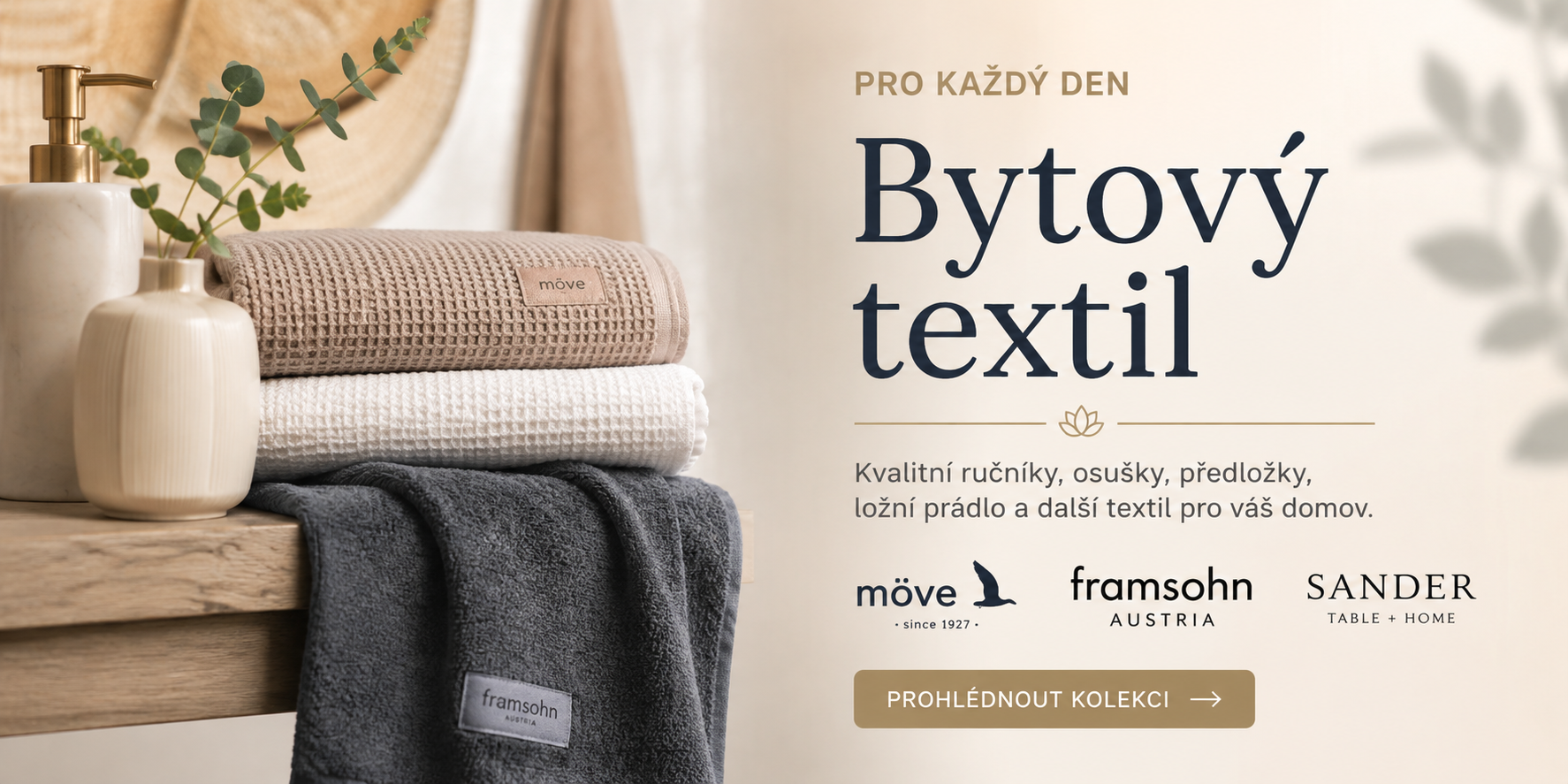 Bytový textil (Möve / Framsohn / Sander)