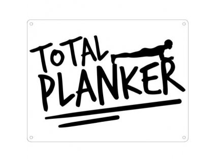 Plechová Ceduľa Total Planker