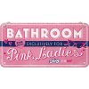 Plechová Cedule Pink Ladies Bathroom