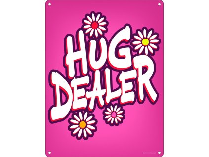 Plechová Ceduľa Hug Dealer
