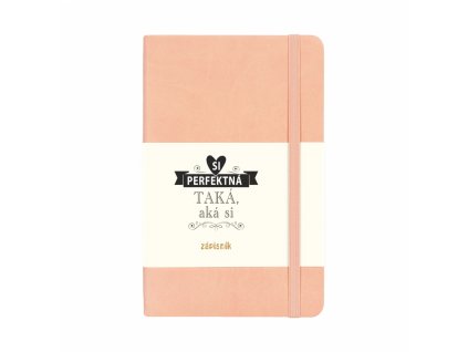 Linajkovaný Zápisník Ružový - Si Perfektná Taká, Aká Si