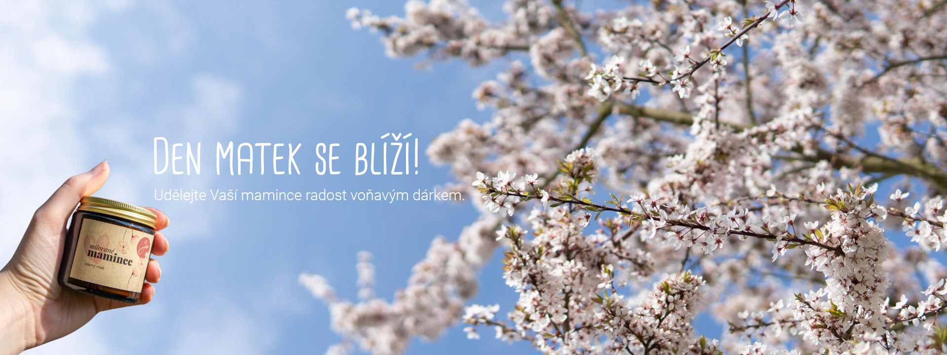 Den matek - Udělejte Vaší mamince radost voňavým dárkem!