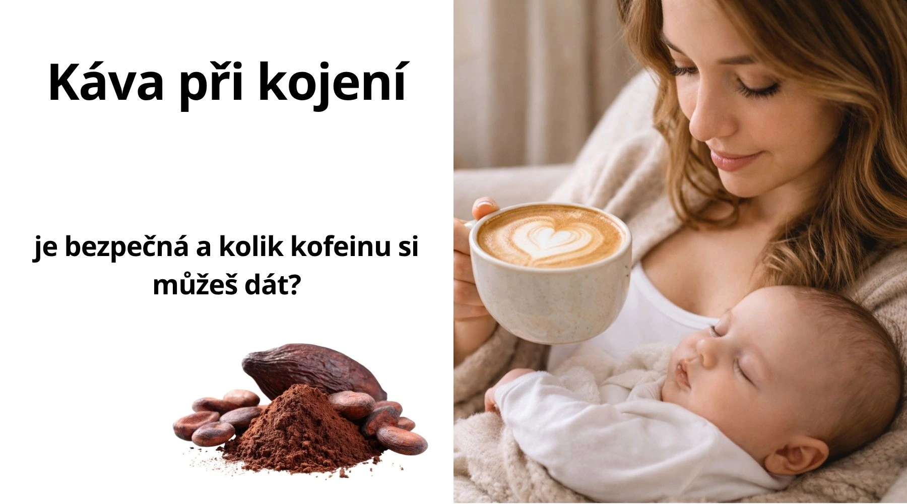 Káva při kojení: Je bezkofeinová káva správná volba?